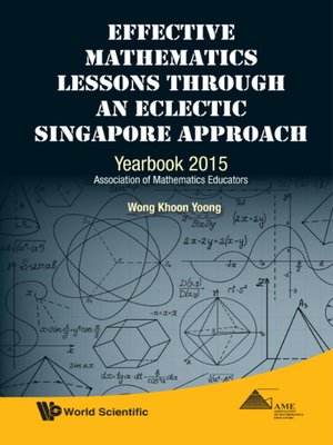 cover image of Effective Mathematics Lessons Through an Eclectic Singapore Approach